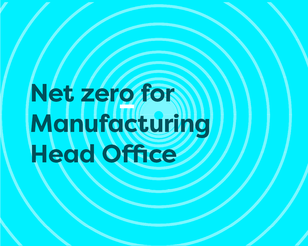 Net zero for manufacturing head office
