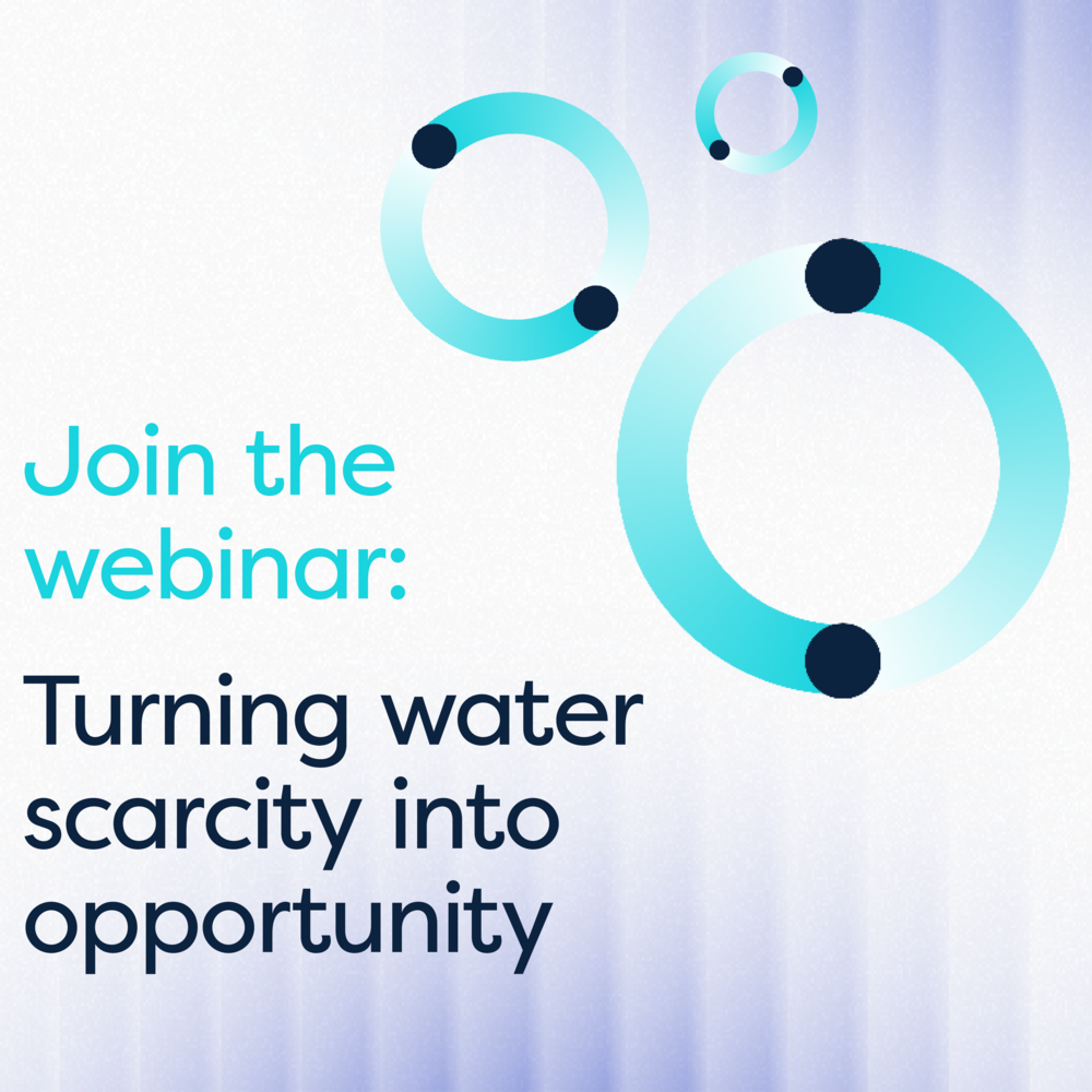 New webinar: Turning water scarcity into opportunity 